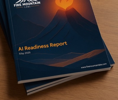 The Fire Mountain Labs AI Readiness Report